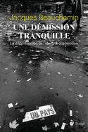 Une démission tranquille